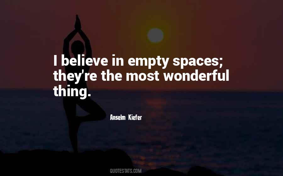 Quotes About Empty Spaces #529508