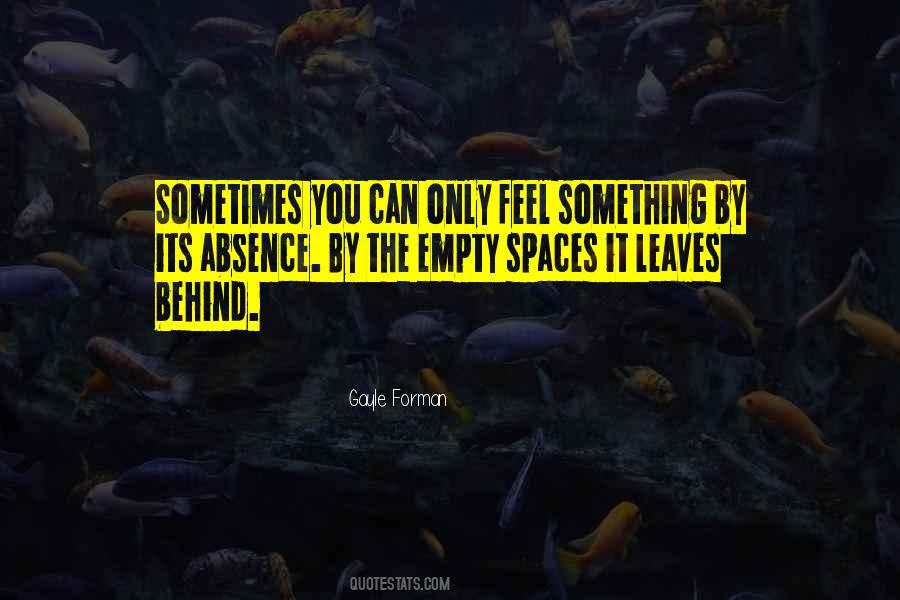 Quotes About Empty Spaces #812859