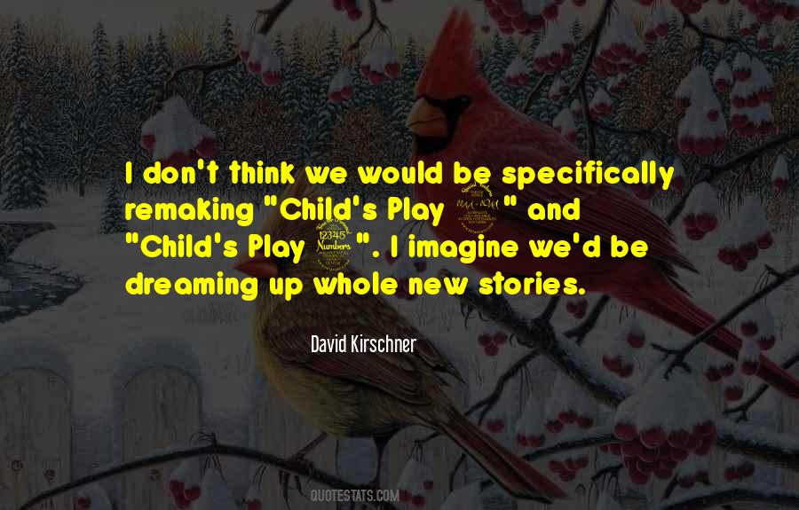 Quotes About Thinking And Dreaming #1341466