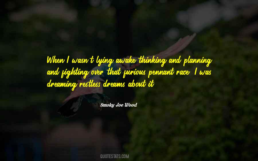 Quotes About Thinking And Dreaming #193066