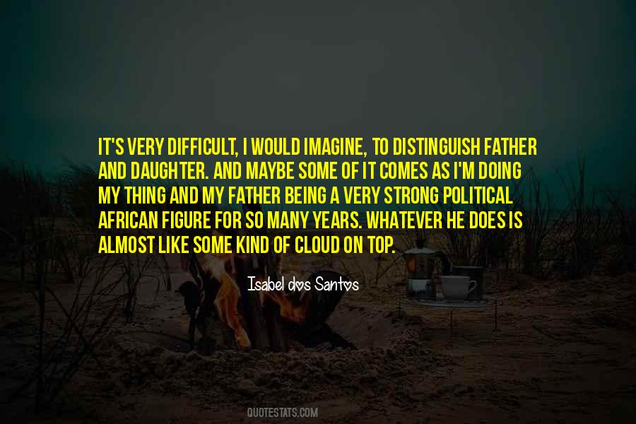 Quotes About Father And Daughter #1409288