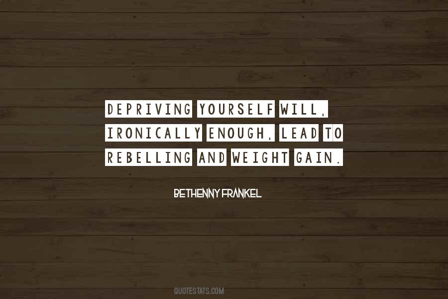 Quotes About Weight Gain #1334942 Quotes About Weight Gain #1334942