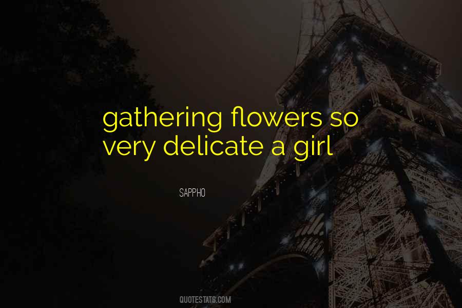 Quotes About Delicate Flowers #905584