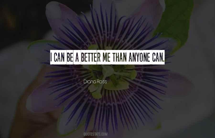 Quotes About A Better Me #1675463