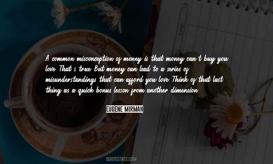 Quotes About Money Can't Buy Love #1798139