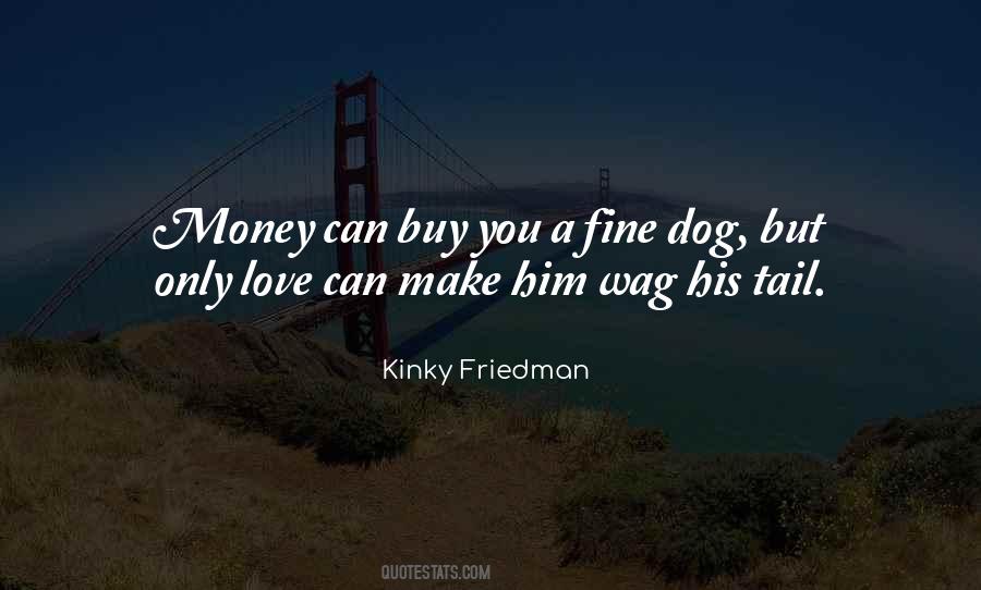 Quotes About Money Can't Buy Love #717419