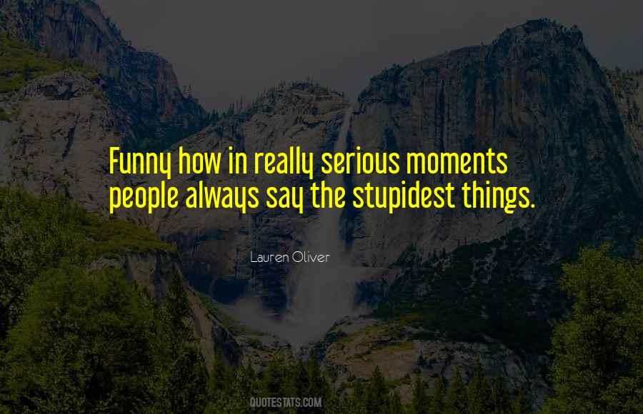 Stupidest People Quotes #1062862