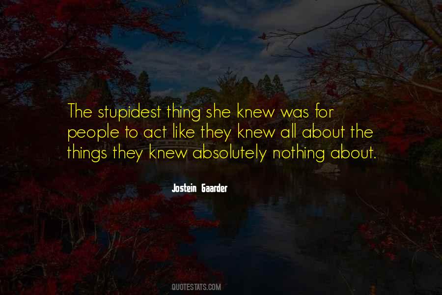 Stupidest People Quotes #346432