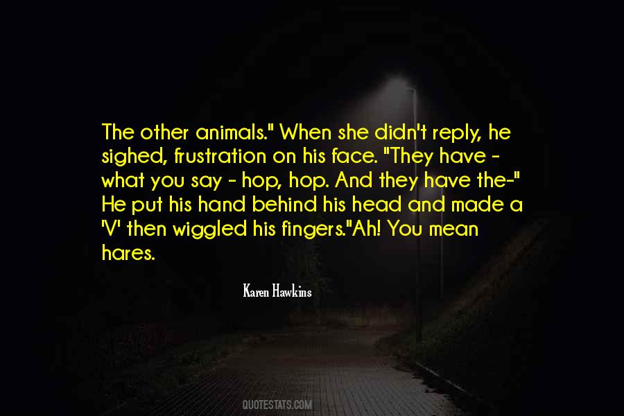Quotes About Hares #1857506