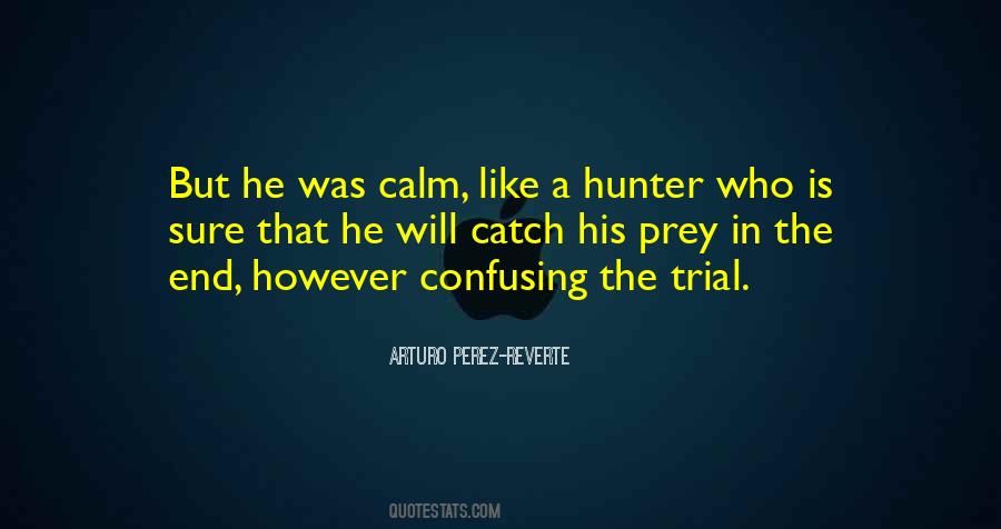 Hunter And Prey Quotes #1032646
