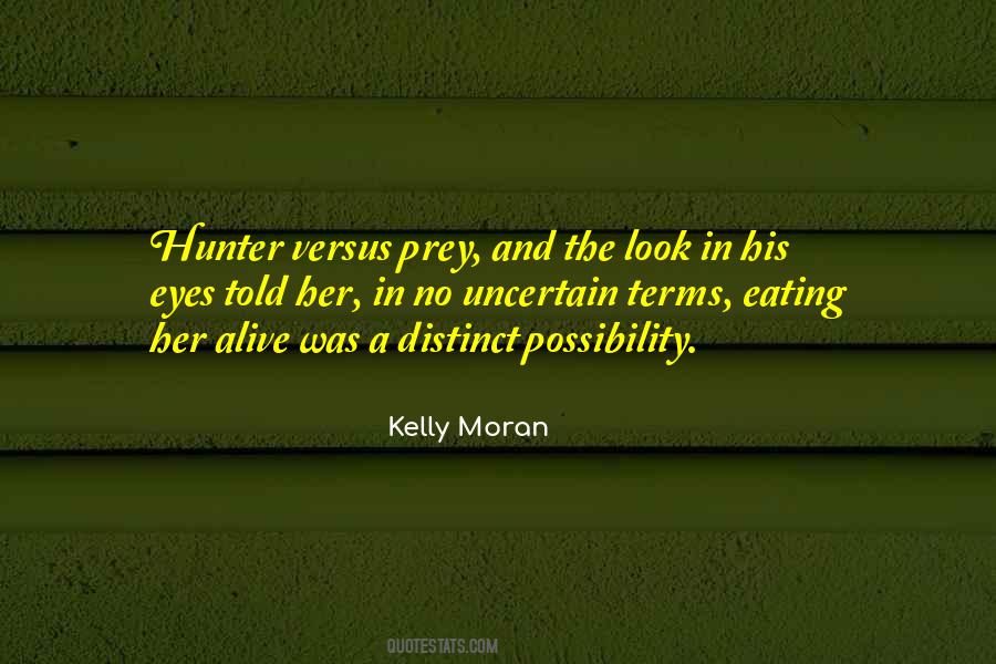 Hunter And Prey Quotes #1351486