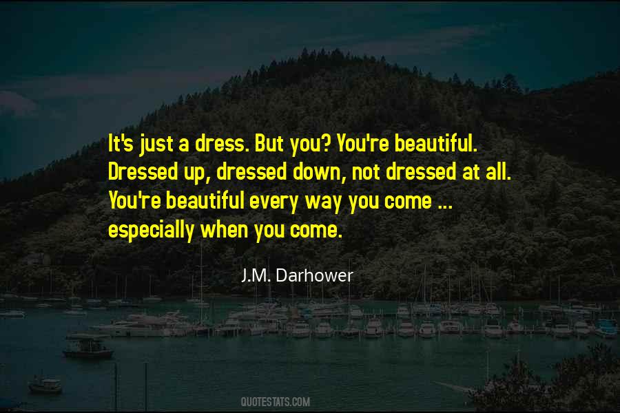Quotes About Dressed Up #1280411