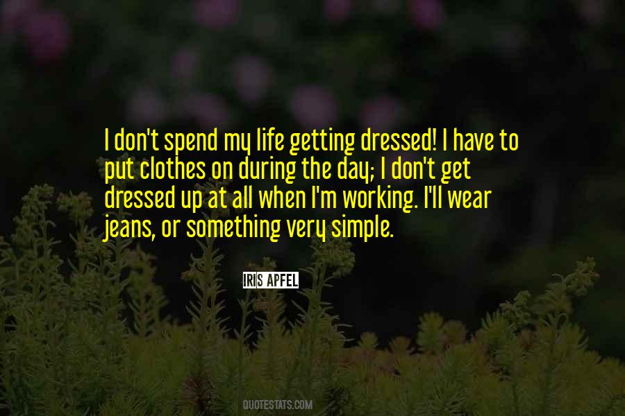 Quotes About Dressed Up #960251