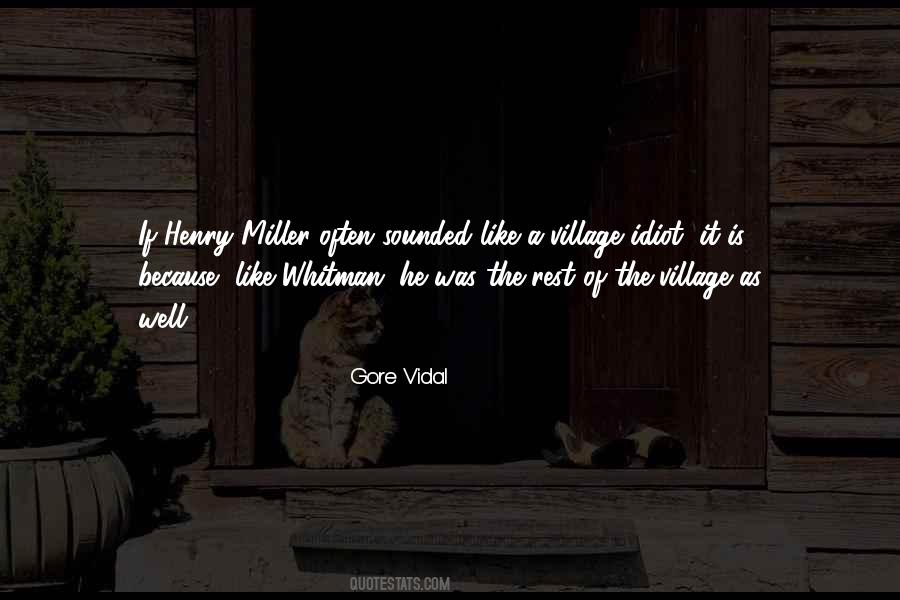 Quotes About Village Idiot #1555271