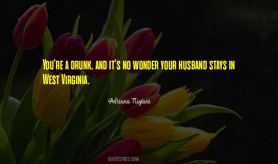Quotes About West Virginia #1674637