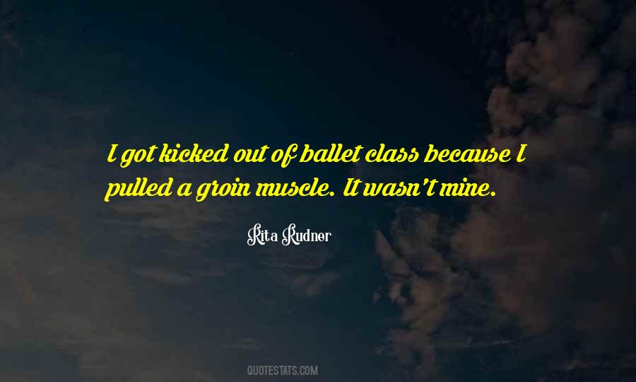 Ballet Class Quotes #452500