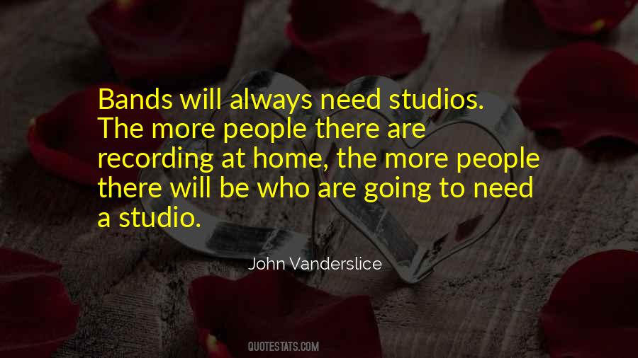 Quotes About Recording Studios #707293