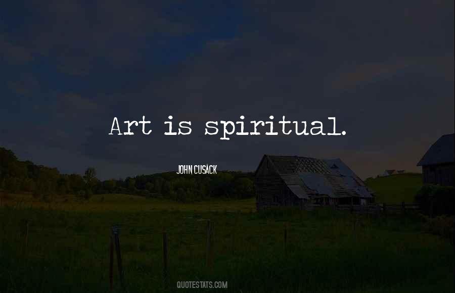 Spiritual Art Quotes #1306565