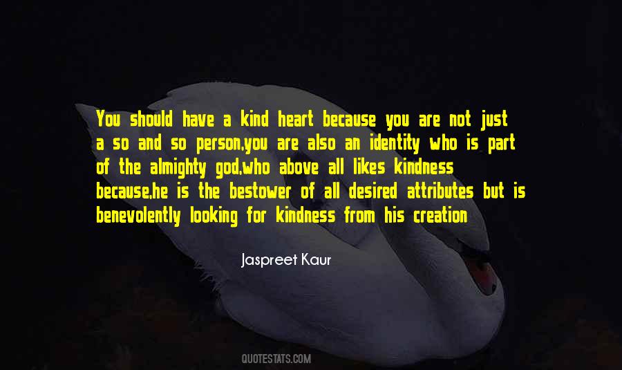 Quotes About A Kind Heart #185045