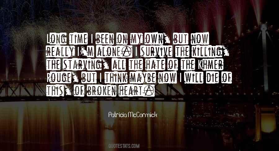 Quotes About I M Alone #1152809
