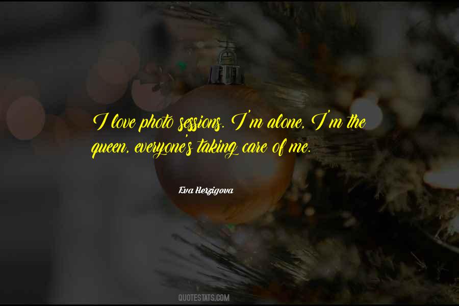 Quotes About I M Alone #1201596