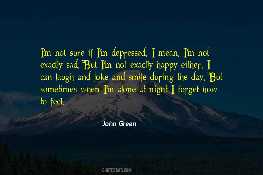 Quotes About I M Alone #1254848