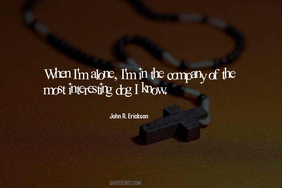 Quotes About I M Alone #1370573