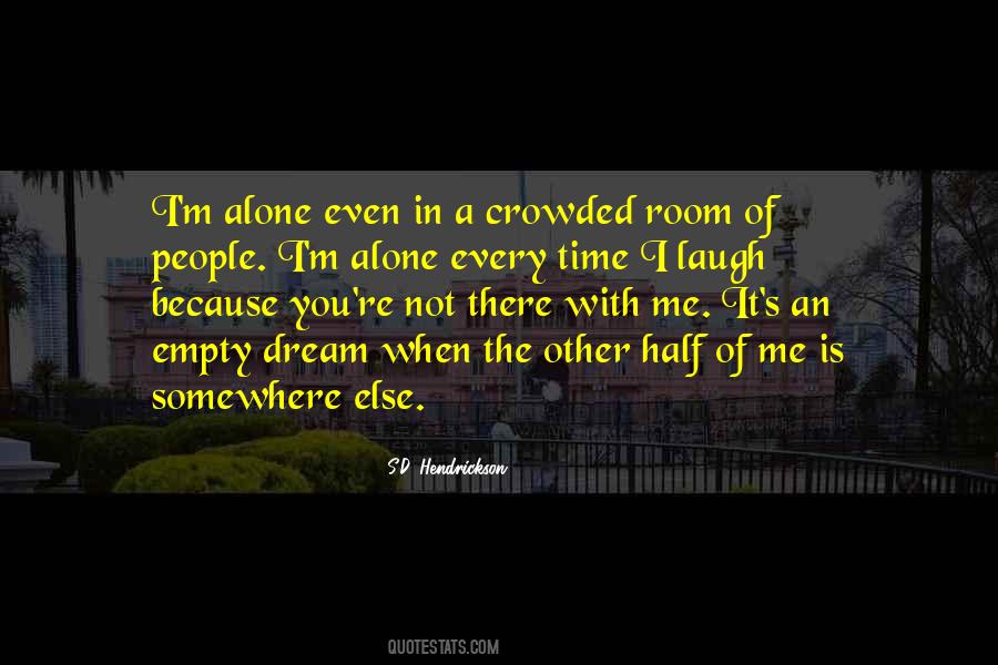 Quotes About I M Alone #1376912