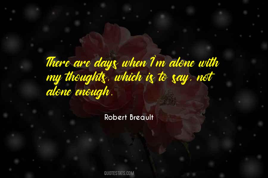 Quotes About I M Alone #1688486