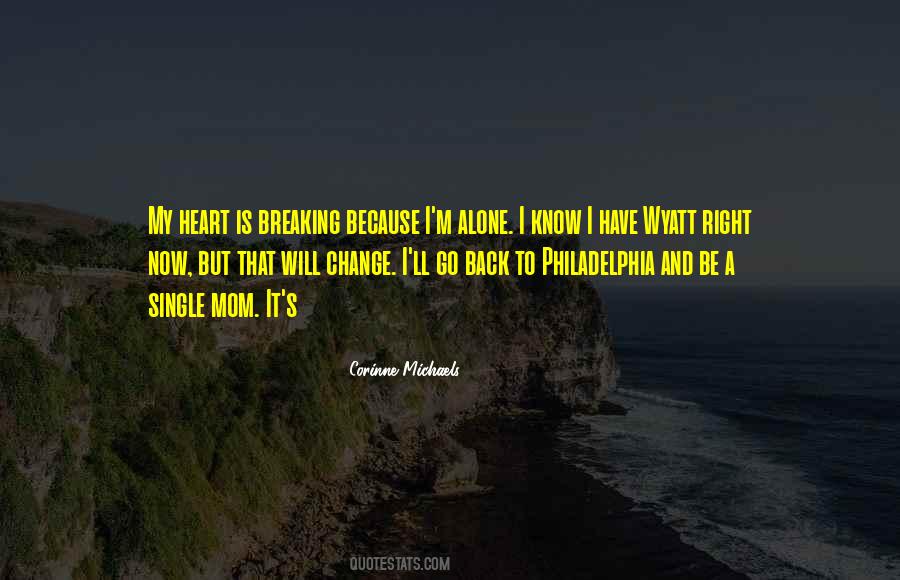 Quotes About I M Alone #1730300