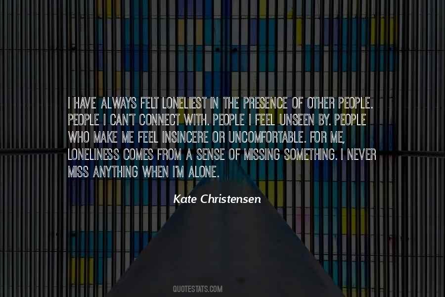 Quotes About I M Alone #1746163