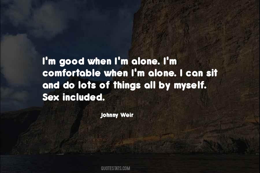 Quotes About I M Alone #1827961