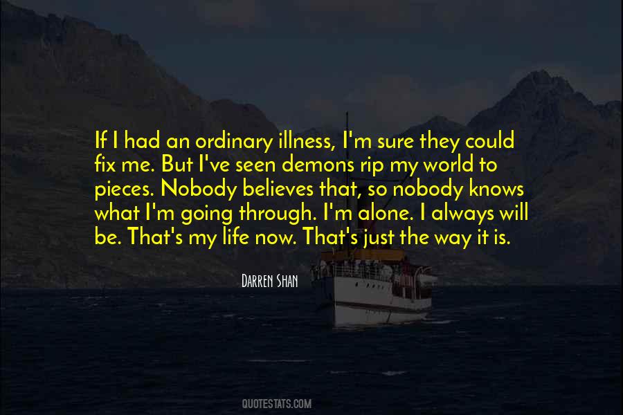 Quotes About I M Alone #945192