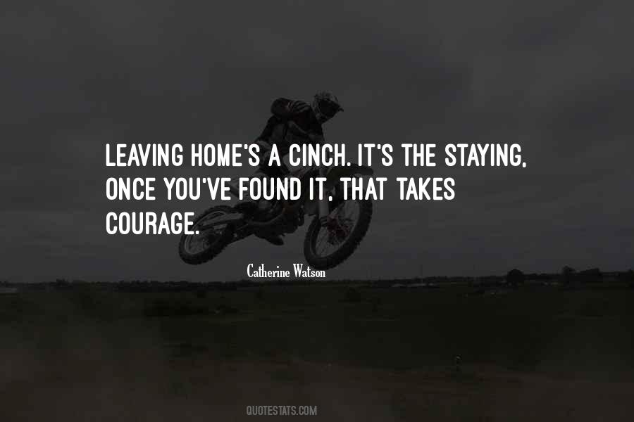 Leaving And Staying Quotes #1161582