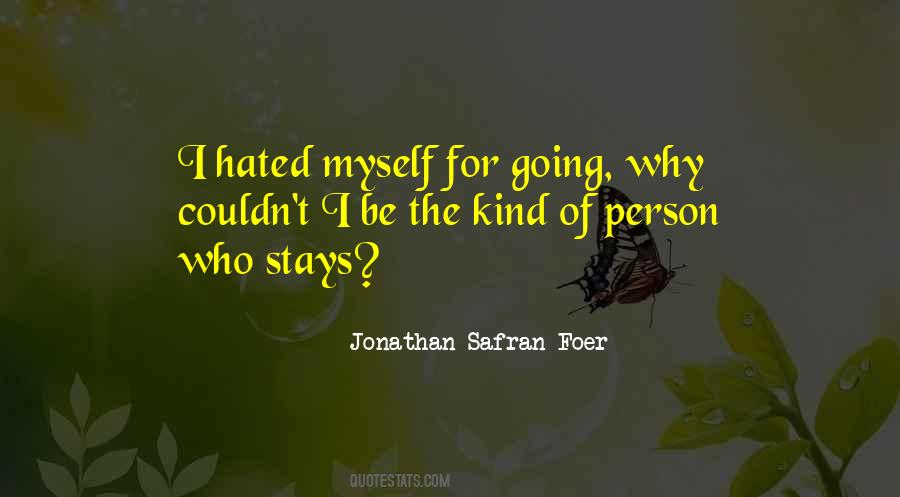 Leaving And Staying Quotes #361651