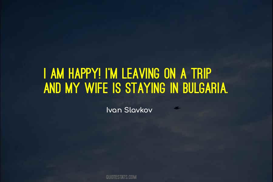 Leaving And Staying Quotes #481991