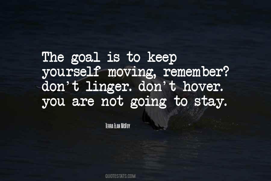 Leaving And Staying Quotes #993946