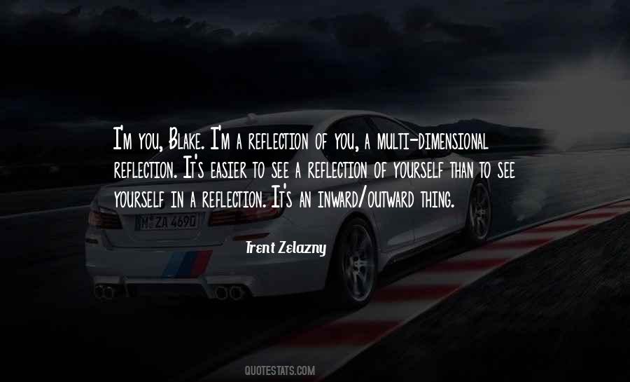 I See My Reflection In You Quotes #255260