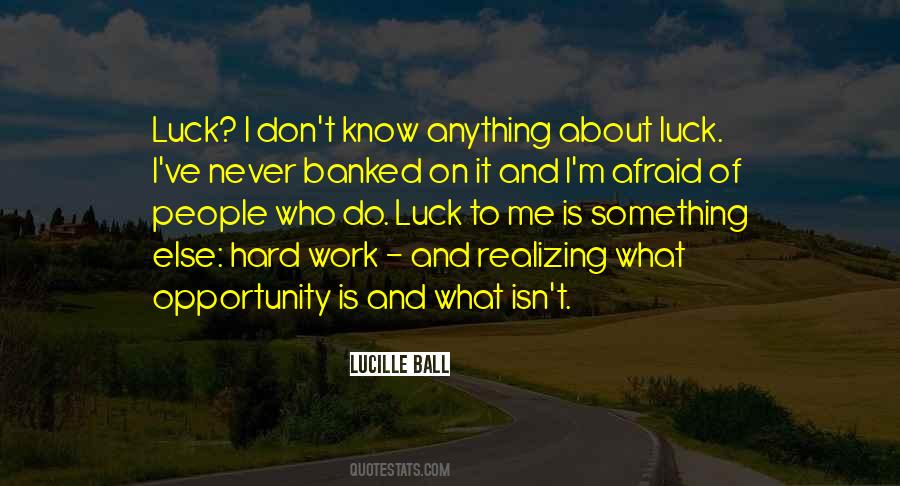 Quotes About Luck Hard Work #1361715