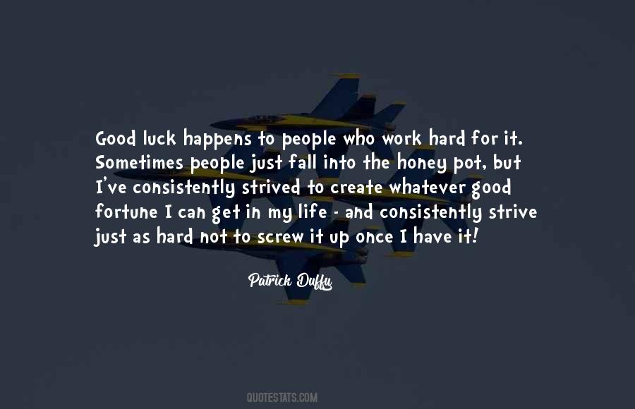 Quotes About Luck Hard Work #726662