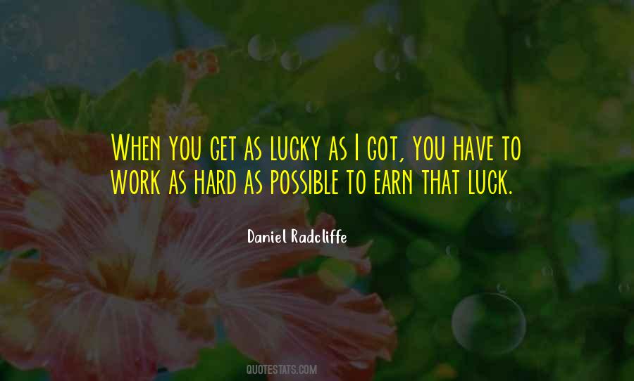 Quotes About Luck Hard Work #792423