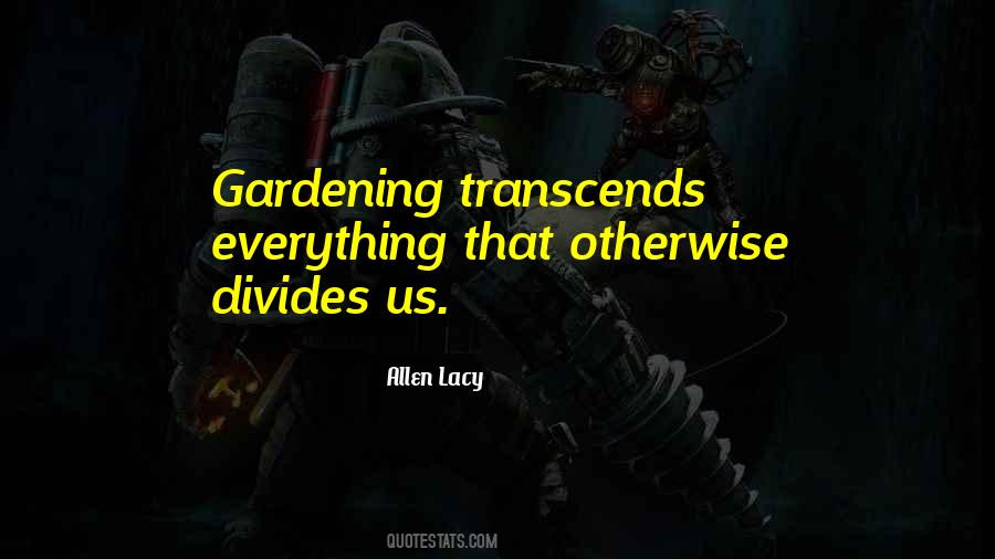 Quotes About Gardening #1302681