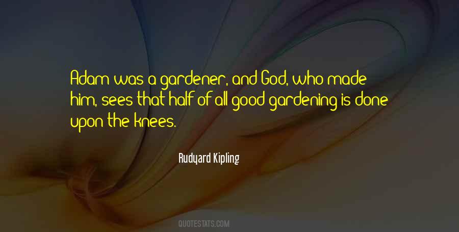 Quotes About Gardening #1712413