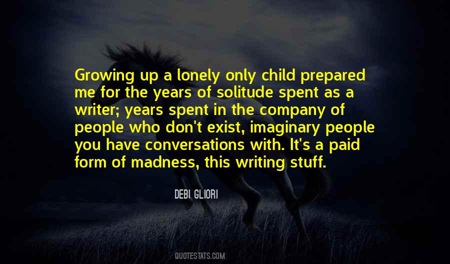 Lonely Child Quotes #1446288