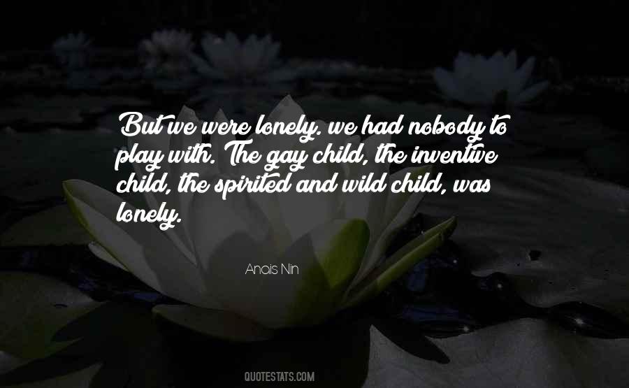 Lonely Child Quotes #318325