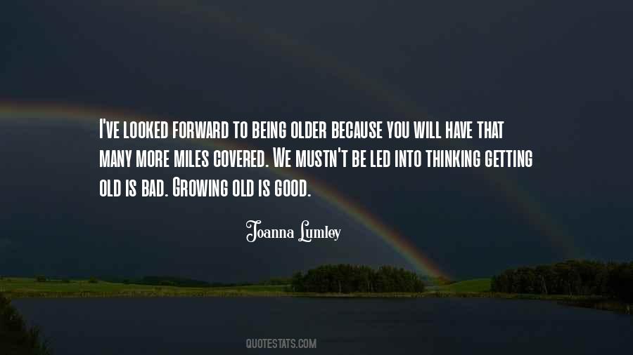 Quotes About Getting Older And Growing Up #1395848