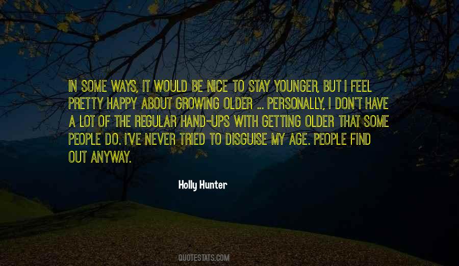 Quotes About Getting Older And Growing Up #35069
