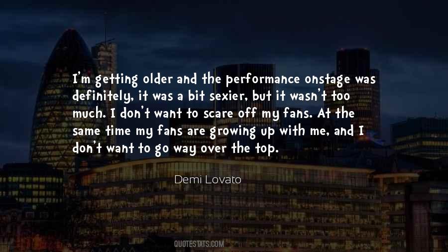 Quotes About Getting Older And Growing Up #794220
