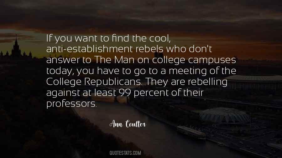 Quotes About Rebels #1820393