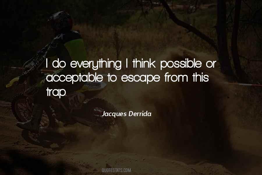 Quotes About Derrida #1716530